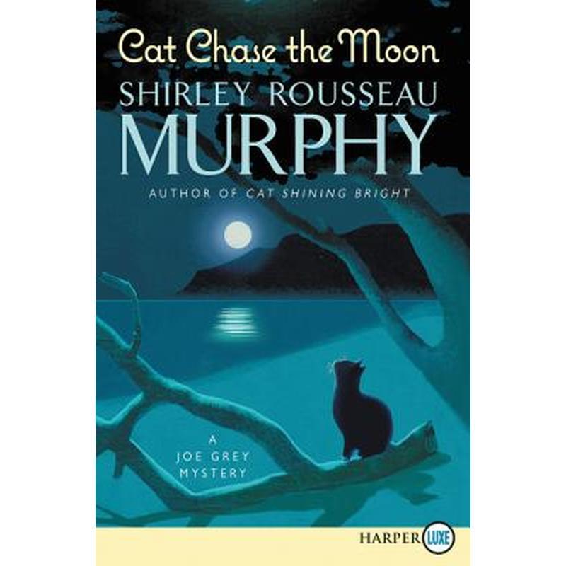 Cat Chase the Moon: A Joe Grey Mystery