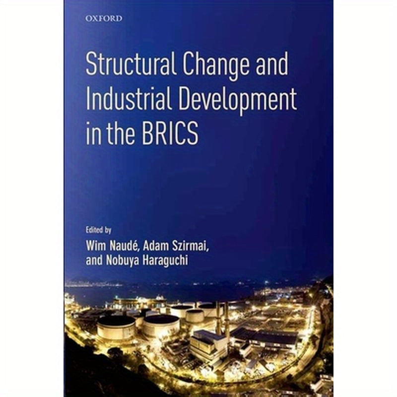 Structural Change and Industrial Development in the Brics