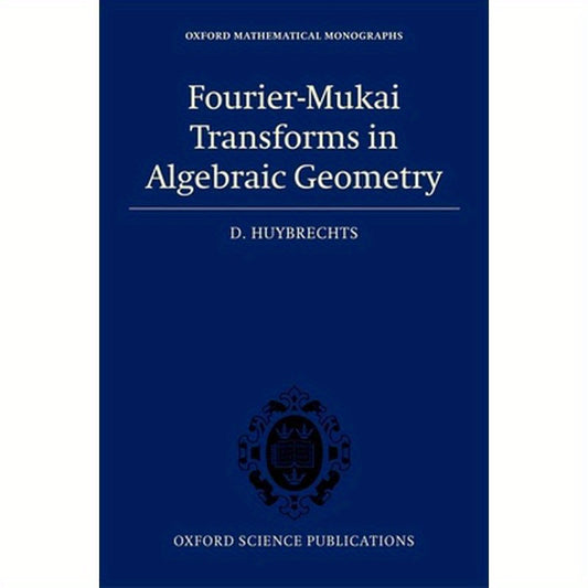 Fourier-Mukai Transforms in Algebraic Geometry