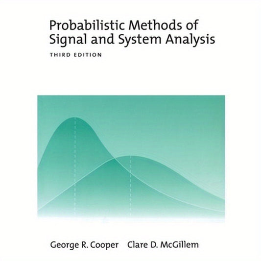 Probabilistic Methods of Signal and System Analysis