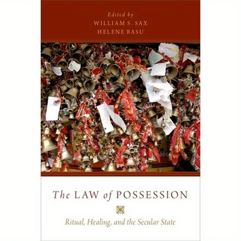 The Law of Possession: Ritual, Healing, and the Secular State