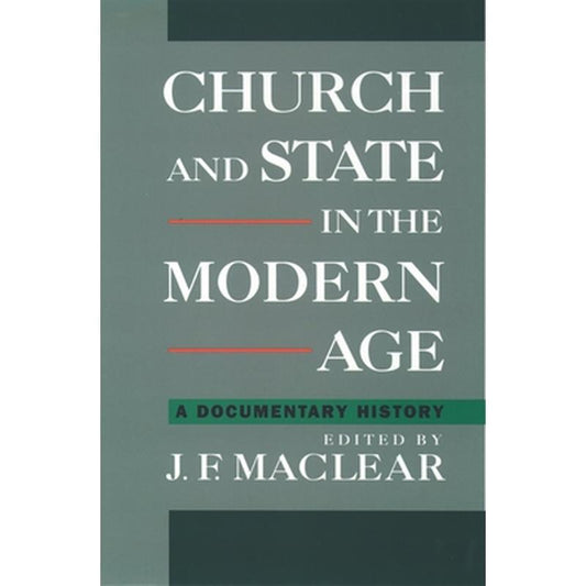 Church and State in the Modern Age: A Documentary History
