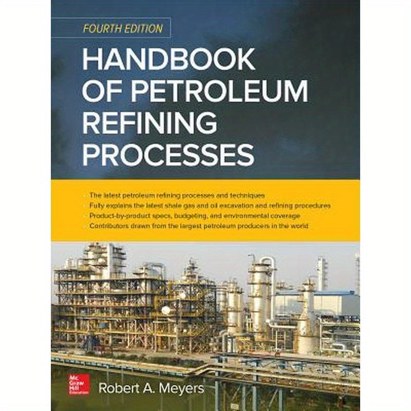 Handbook of Petroleum Refining Processes, Fourth Edition