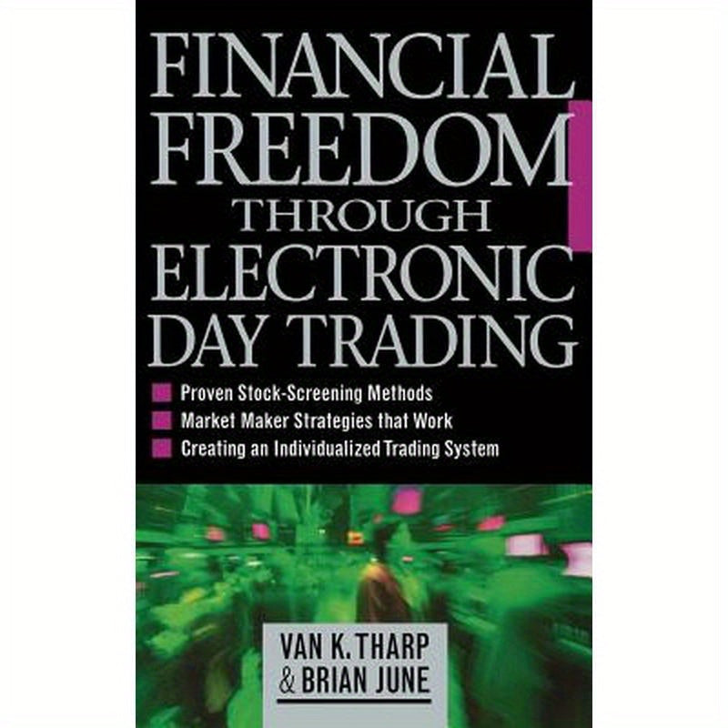 Financial Freedom Through Electronic Day Trading