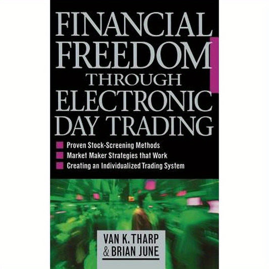 Financial Freedom Through Electronic Day Trading