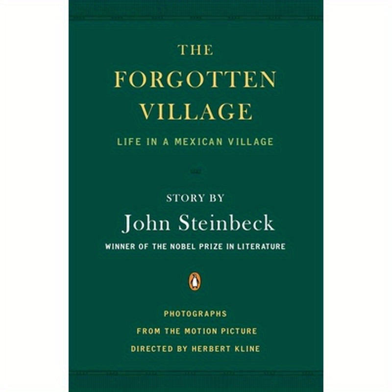 The Forgotten Village: Life in a Mexican Village