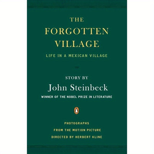 The Forgotten Village: Life in a Mexican Village