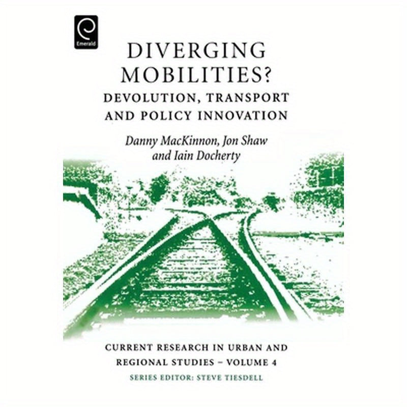 Diverging Mobilities: Devolution, Transport and Policy Innovation