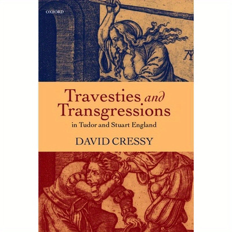 Agnes Bowker's Cat: Travesties and Transgressions in Tudor and Stuart England