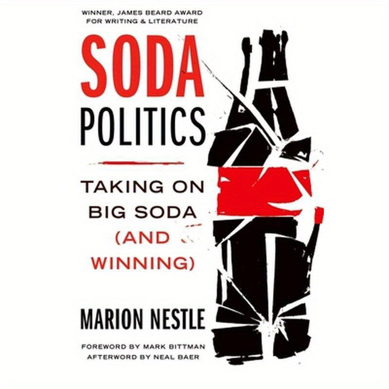 Soda Politics: Taking on Big Soda (and Winning)