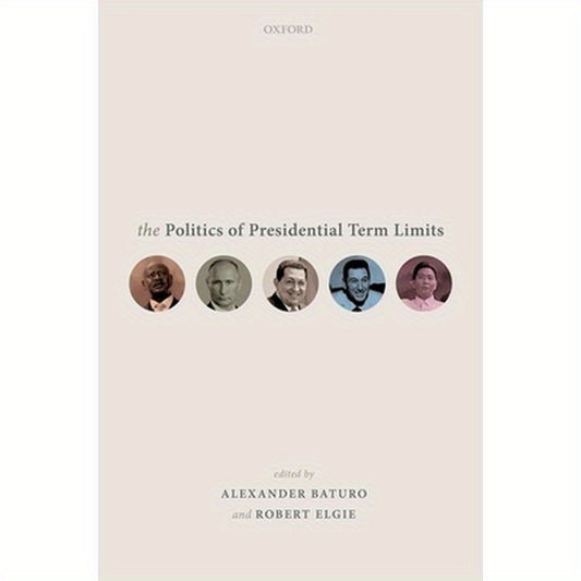 Politics of Presidential Term Limits