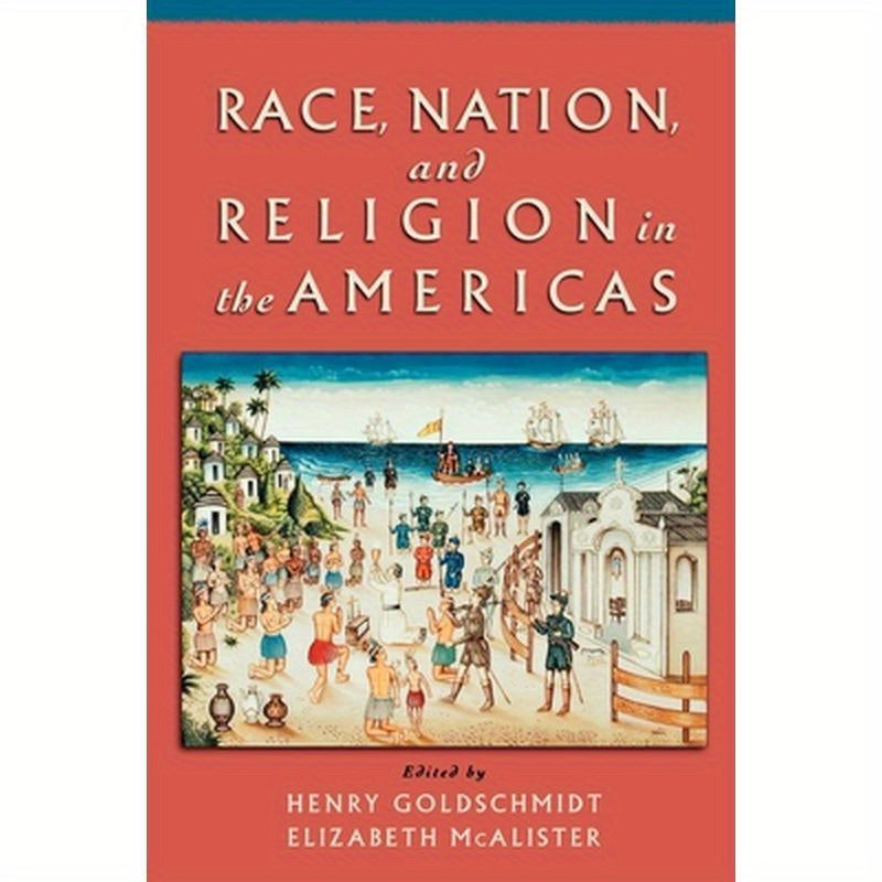 Race, Nation, and Religion in the Americas