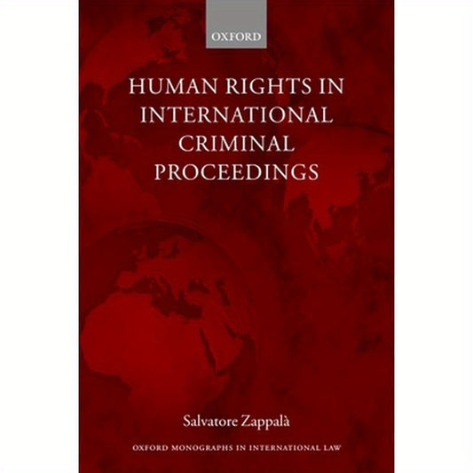 Human Rights in International Criminal Proceedings