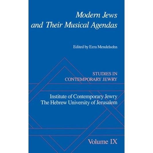 Modern Jews and Their Musical Agendas