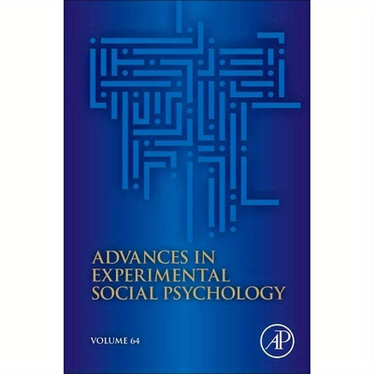 Advances in Experimental Social Psychology: Volume 64