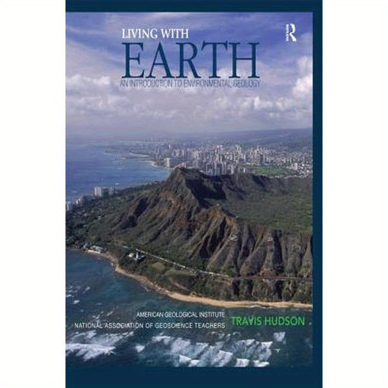 Living with Earth: An Introduction to Environmental Geology [With Access Code]