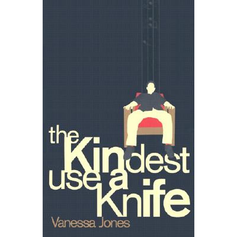 The Kindest Use a Knife