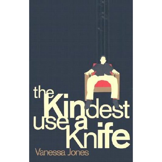 The Kindest Use a Knife