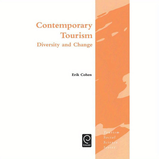 Contemporary Tourism: Diversity and Change