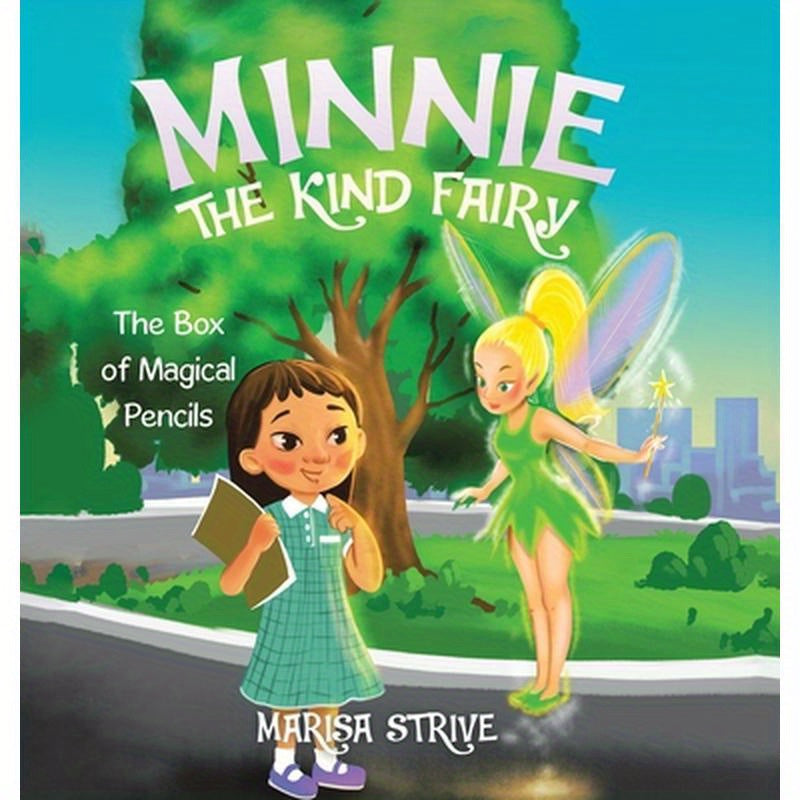 Minnie the Kind Fairy: The Box of Magical Pencils