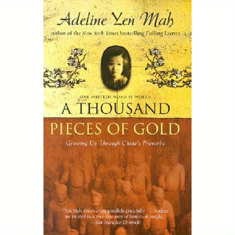 A Thousand Pieces of Gold: Growing Up Through China's Proverbs
