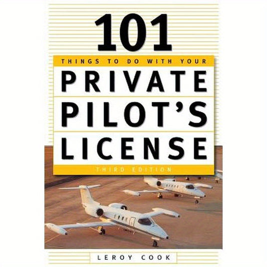 101 Things to Do After You Get Your Private Pilot's License