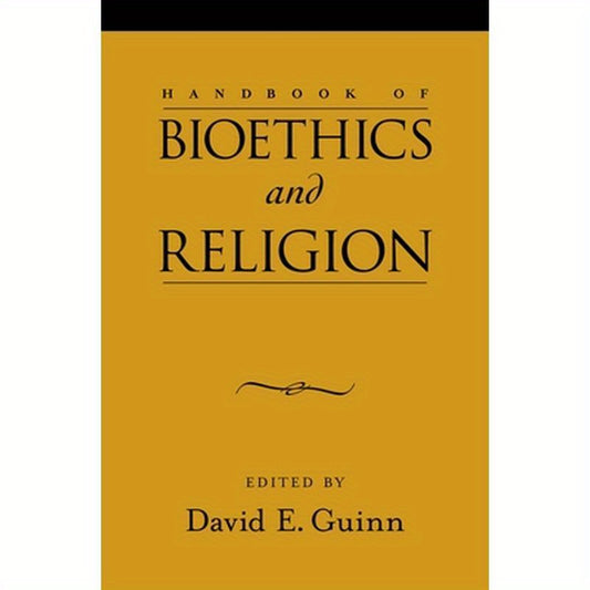 Handbook of Bioethics and Religion