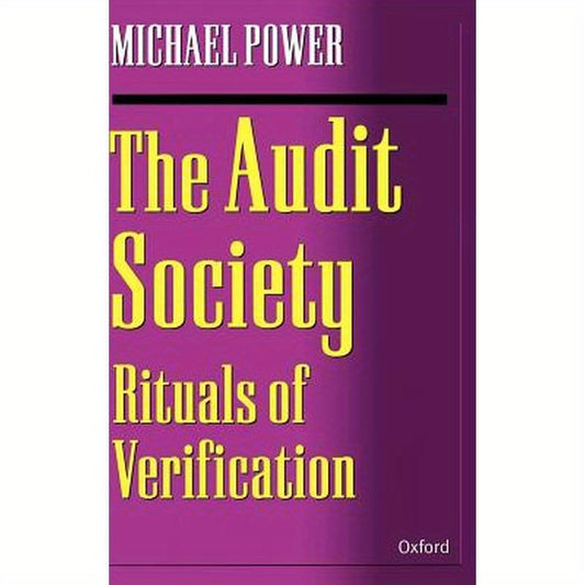 The Audit Society: Rituals of Verification