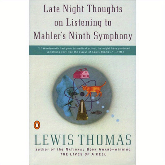 Late Night Thoughts on Listening to Mahler's Ninth Symphony