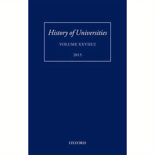 History of Universities: Volume XXVIII/2