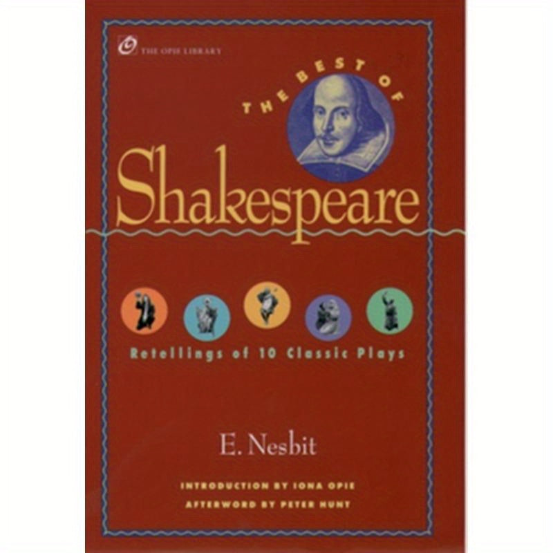The Best of Shakespeare: Retellings of 10 Classic Plays