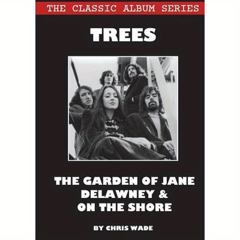 Classic Album Series: Trees The Garden of Jane Delawney and On the Shore