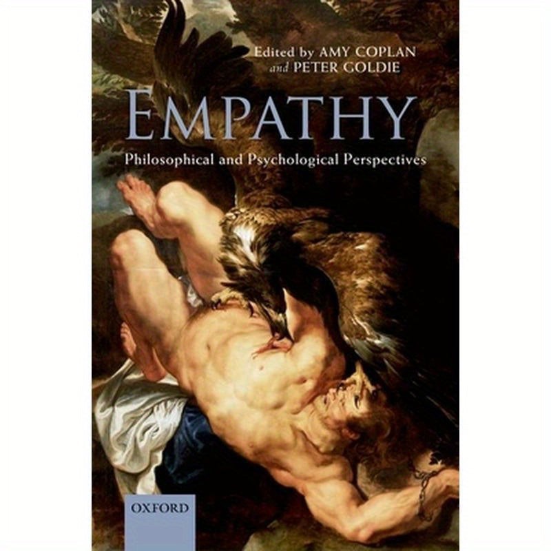 Empathy: Philosophical and Psychological Perspectives
