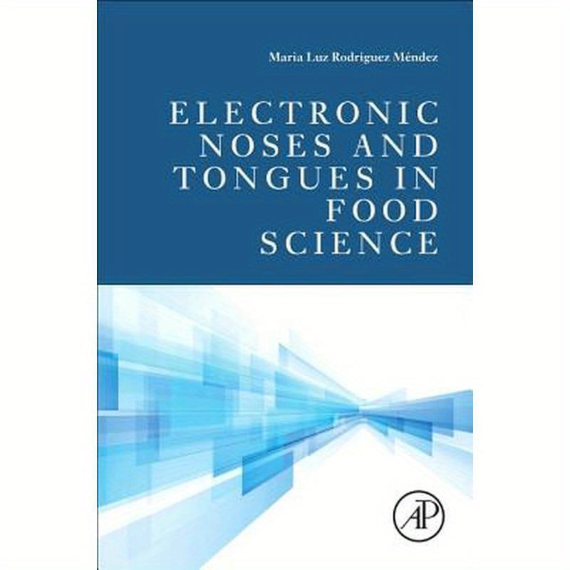 Electronic Noses and Tongues in Food Science