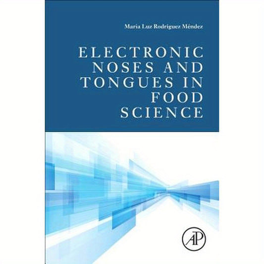 Electronic Noses and Tongues in Food Science