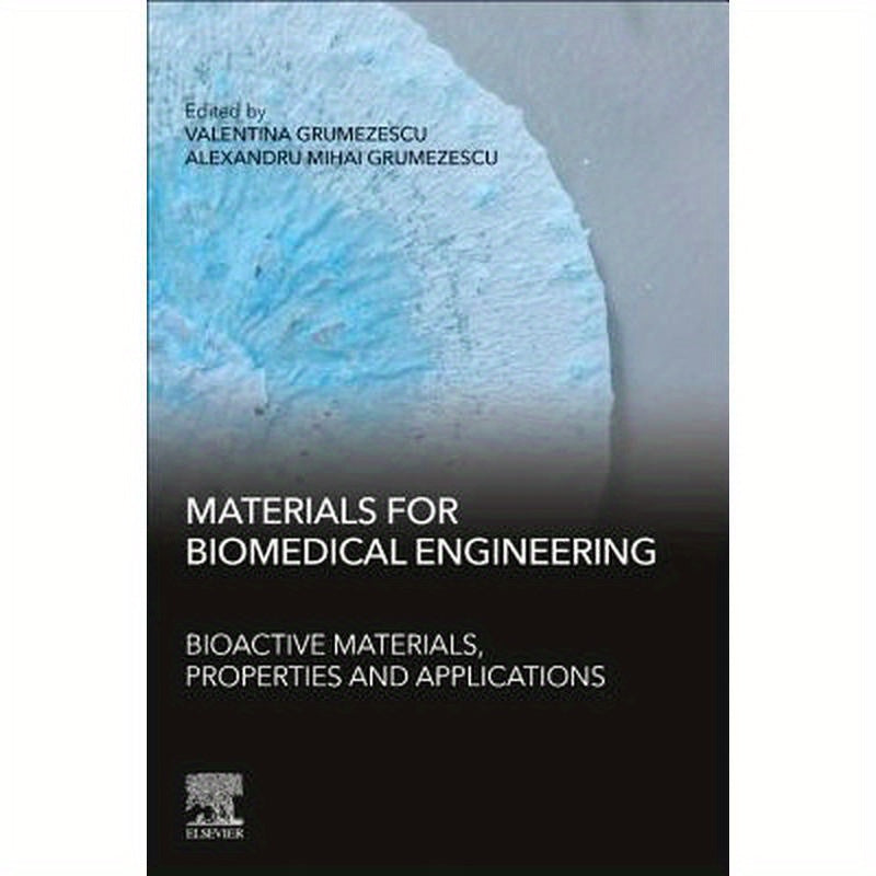 Materials for Biomedical Engineering: Bioactive Materials, Properties, and Applications