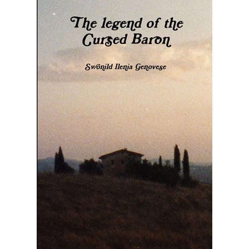 The legend of the Cursed Baron