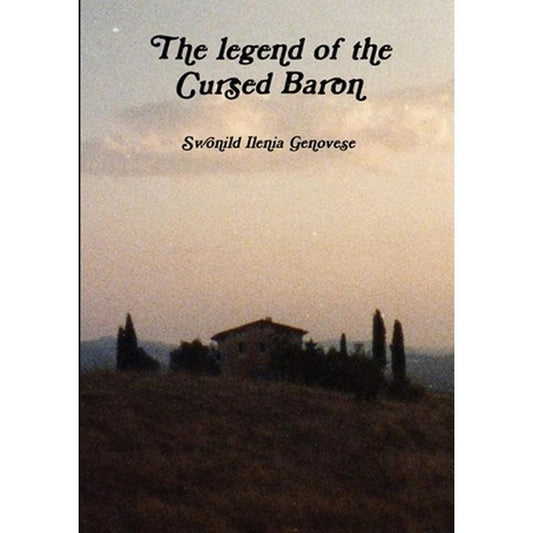 The legend of the Cursed Baron