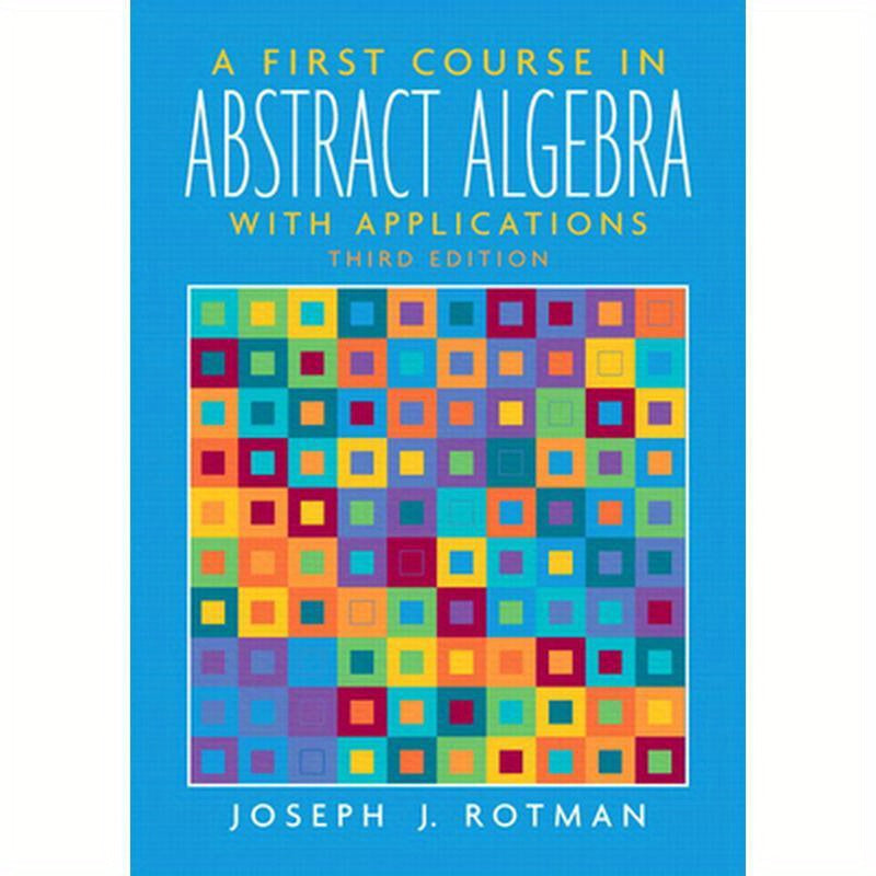 A First Course in Abstract Algebra