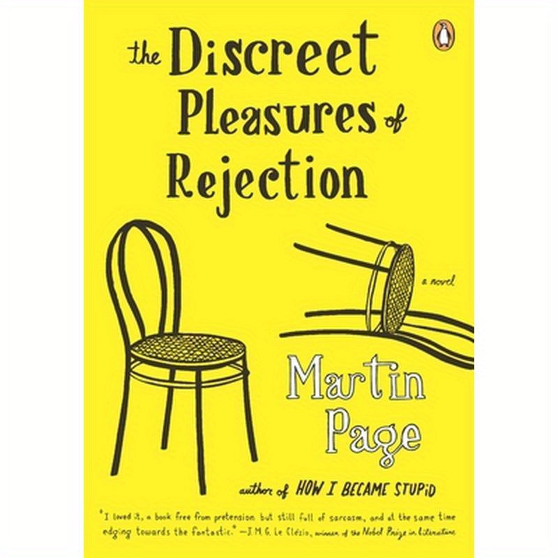 The Discreet Pleasures of Rejection