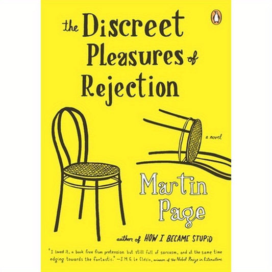 The Discreet Pleasures of Rejection