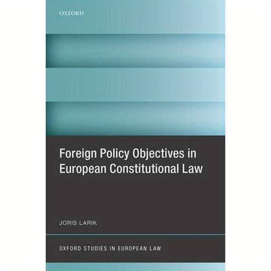 Foreign Policy Objectives in European Constitutional Law