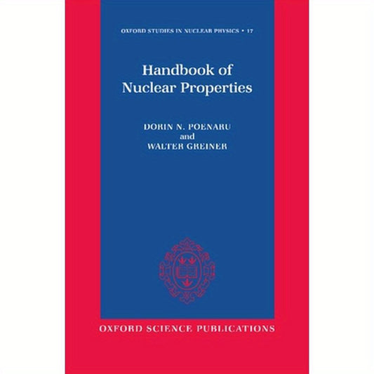 Handbook of Nuclear Properties