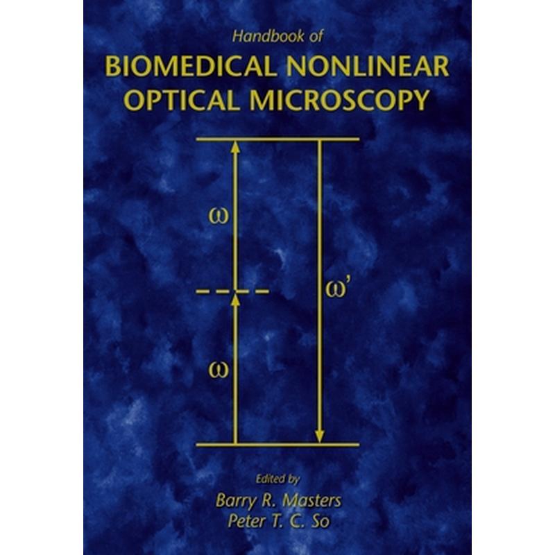 Handbook of Biomedical Nonlinear Optical Microscopy