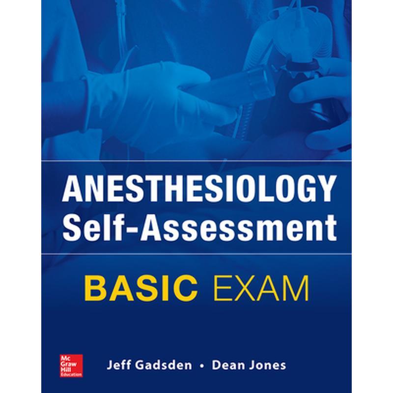Anesthesiology Self-Assessment and Board Review: Basic Exam