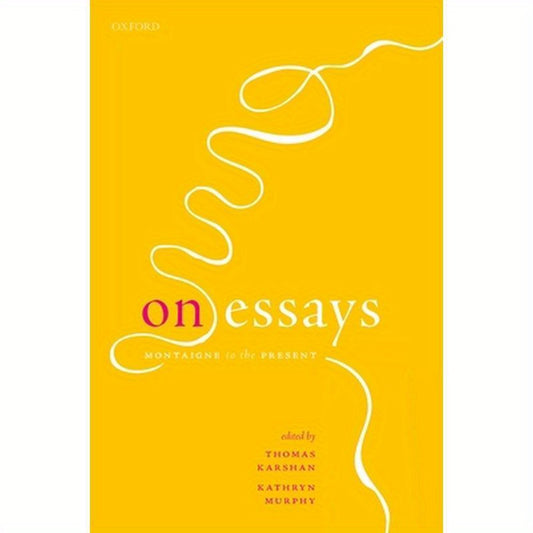 On Essays: Montaigne to the Present