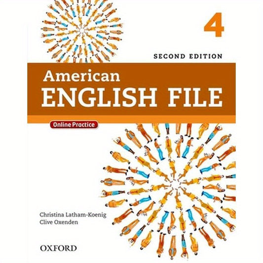 American English File Second Edition: Level 4 Student Book: With Online Practice