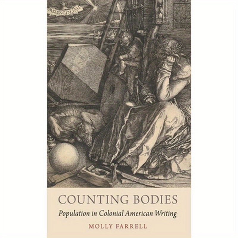 Counting Bodies: Population in Colonial American Writing