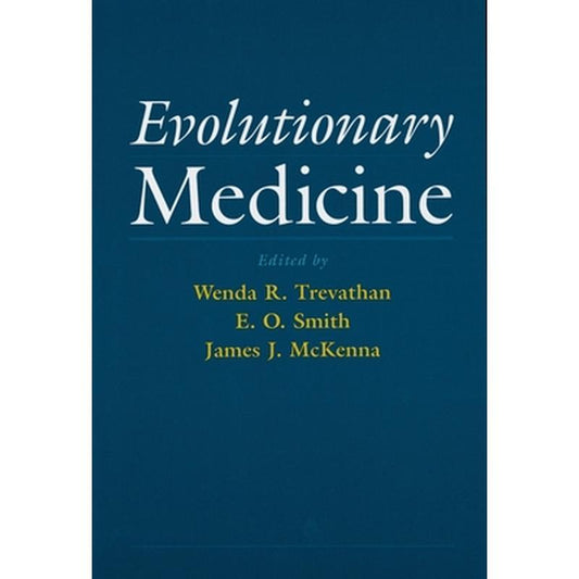 Evolutionary Medicine
