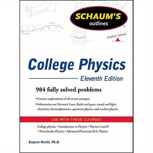 Schaum's Easy Outline of College Physics, Revised Edition